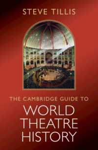 ケンブリッジ版　世界演劇史ガイド<br>The Cambridge Guide to World Theatre History