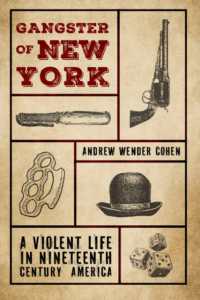 Gangster of New York : A Violent Life in Nineteenth Century America (Cambridge Historical Studies in American Law and Society)