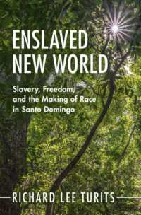 Enslaved New World : Slavery, Freedom, and the Making of Race in Santo Domingo (Afro-latin America)