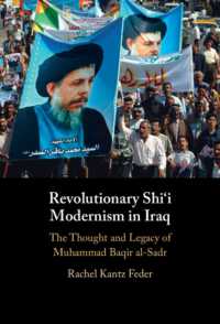 Revolutionary Shi'i Modernism in Iraq : The Thought and Legacy of Muhammad Baqir al-Sadr
