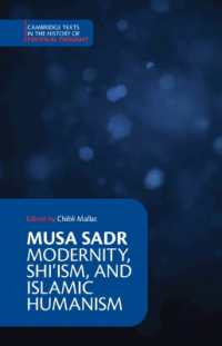 Musa Sadr: Modernity, Shi'ism, and Islamic Humanism (Cambridge Texts in the History of Political Thought)