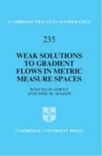 Weak Solutions to Gradient Flows in Metric Measure Spaces (Cambridge Tracts in Mathematics)
