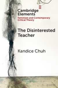 The Disinterested Teacher (Elements in Feminism and Contemporary Critical Theory)