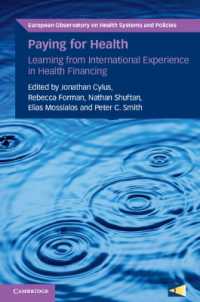 Paying for Health : Learning from International Experience in Health Financing (European Observatory on Health Systems and Policies)
