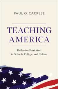 Teaching America : Reflective Patriotism in Schools, College, and Culture