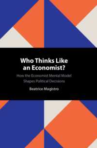 Who Thinks Like an Economist? : How the Economist Mental Model Shapes Political Decisions