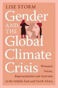 Gender and the Global Climate Crisis : Women's Voices, Representation and Activism in the Middle East and North Africa