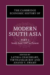 ケンブリッジ版　近現代南アジア経済史（全２巻）第２巻：1947年から現在まで<br>The Cambridge Economic History of Modern South Asia, Part 2, South Asia, 1947 to Present