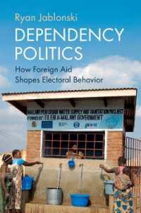 Dependency Politics : How Foreign Aid Shapes Electoral Behavior