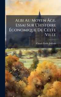 Albi Au Moyen Ã‚ge. Essai Sur L'histoire Ã‰conomique De Cette Ville