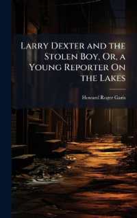 Larry Dexter and the Stolen Boy, Or, a Young Reporter on the Lakes
