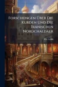 Forschungen Ãœber Die Kurden Und Die Iranischen Nordchaldäer