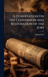 A Dissertation on the Conversion and Restoration of the Jews