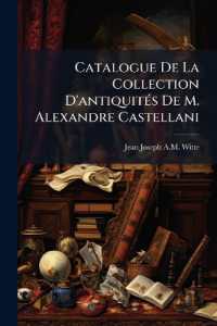 Catalogue De La Collection D'antiquitÃ(c)s De M. Alexandre Castellani