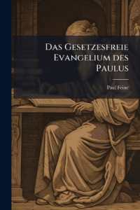 Das Gesetzesfreie Evangelium des Paulus