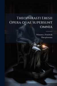 Theophrasti Eresii Opera quae supersunt omnia