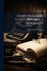 Henry Demarest Lloyd, 1847-1903, a Biography