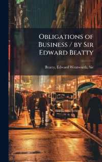 Obligations of Business / by Sir Edward Beatty