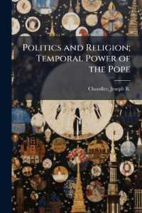 Politics and Religion; Temporal Power of the Pope
