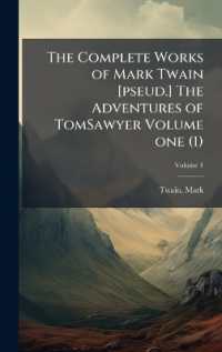 The Complete Works of Mark Twain [pseud.] the Adventures of TomSawyer Volume one (1)