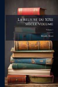 La reliure du XIXe siècle Volume