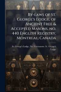By-laws of St. George's Lodge, of Ancient Free & Accepted Masons, no. 440 English Registry, Montreal, Canada