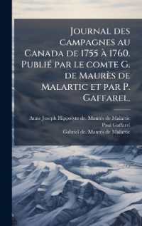 Journal des campagnes au Canada de 1755 Ã 1760. PubliÃ(c) par le comte G. de Maurès de Malartic et par P. Gaffarel.