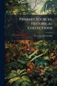 Primary Sources， Historical Collections