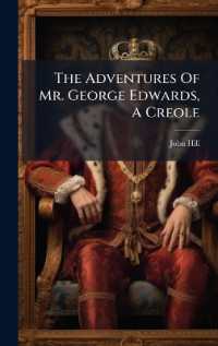 The Adventures of Mr. George Edwards， a Creole