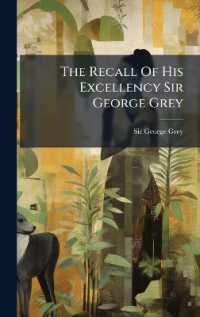 The Recall of His Excellency Sir George Grey