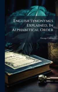 English Synonymes Explained, in Alphabetical Order