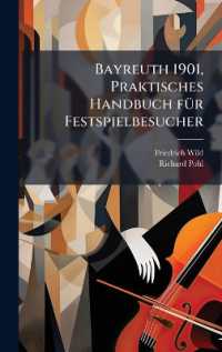 Bayreuth 1901, Praktisches Handbuch fÃ1/4r Festspielbesucher