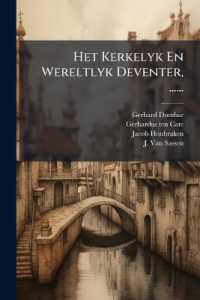 Het Kerkelyk En Wereltlyk Deventer, ......