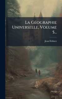 La GÃ(c)ographie Universelle， Volume 5...