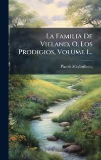 La Familia De Vieland, O, Los Prodigios, Volume 1...