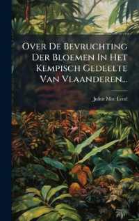 Over De Bevruchting Der Bloemen in Het Kempisch Gedeelte Van Vlaanderen...