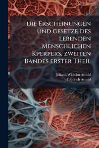 Die Erscheinungen und gesetze des lebenden Menschlichen Kperpers, zweiten Bandes erster Theil