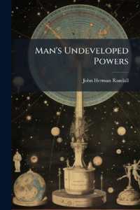 Man's Undeveloped Powers