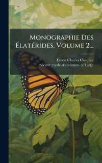 Monographie Des Ã‰latÃ(c)rides, Volume 2...