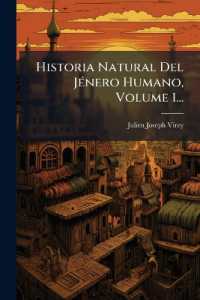 Historia Natural Del JÃ(c)nero Humano, Volume 1...