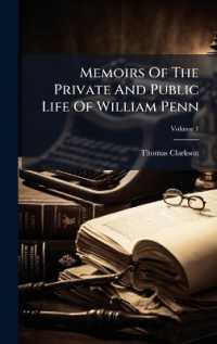 Memoirs of the Private and Public Life of William Penn