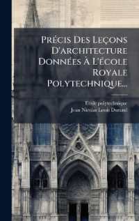 PrÃ(c)cis Des Leçons D'architecture DonnÃ(c)es Ã€ L'Ã(c)cole Royale Polytechnique...