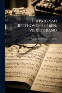 Ludwig van Beethoven's Leben， vierter Band