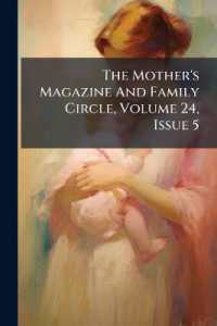 The Mother's Magazine and Family Circle， Volume 24， Issue 5