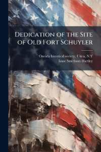 Dedication of the Site of Old Fort Schuyler