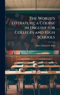 The World's Literature; a Course in English for Colleges and High Schools