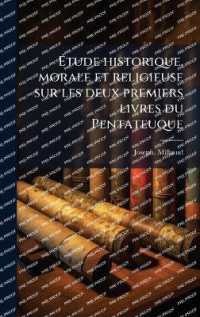 Ãtude historique， morale et religieuse sur les deux premiers livres du Pentateuque