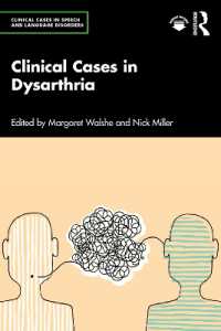 発話障害の臨床事例集<br>Clinical Cases in Dysarthria (Clinical Cases in Speech and Language Disorders)