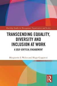 Transcending Equality, Diversity and Inclusion at Work : A Self-Critical Engagement (Routledge Studies in Management, Organizations and Society)