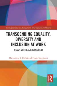 Transcending Equality, Diversity and Inclusion at Work : A Self-Critical Engagement (Routledge Studies in Management, Organizations and Society)